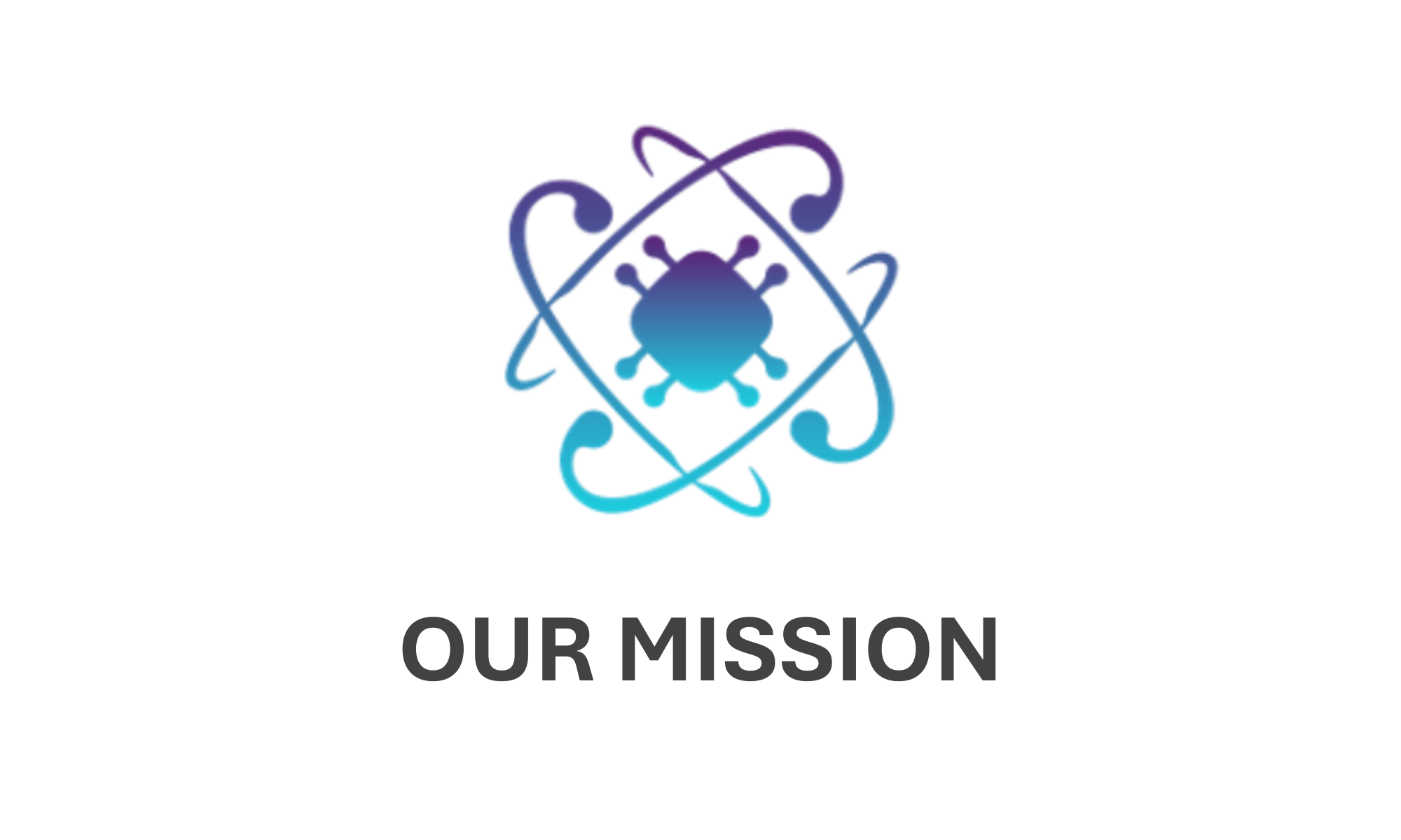 OUR MISSION